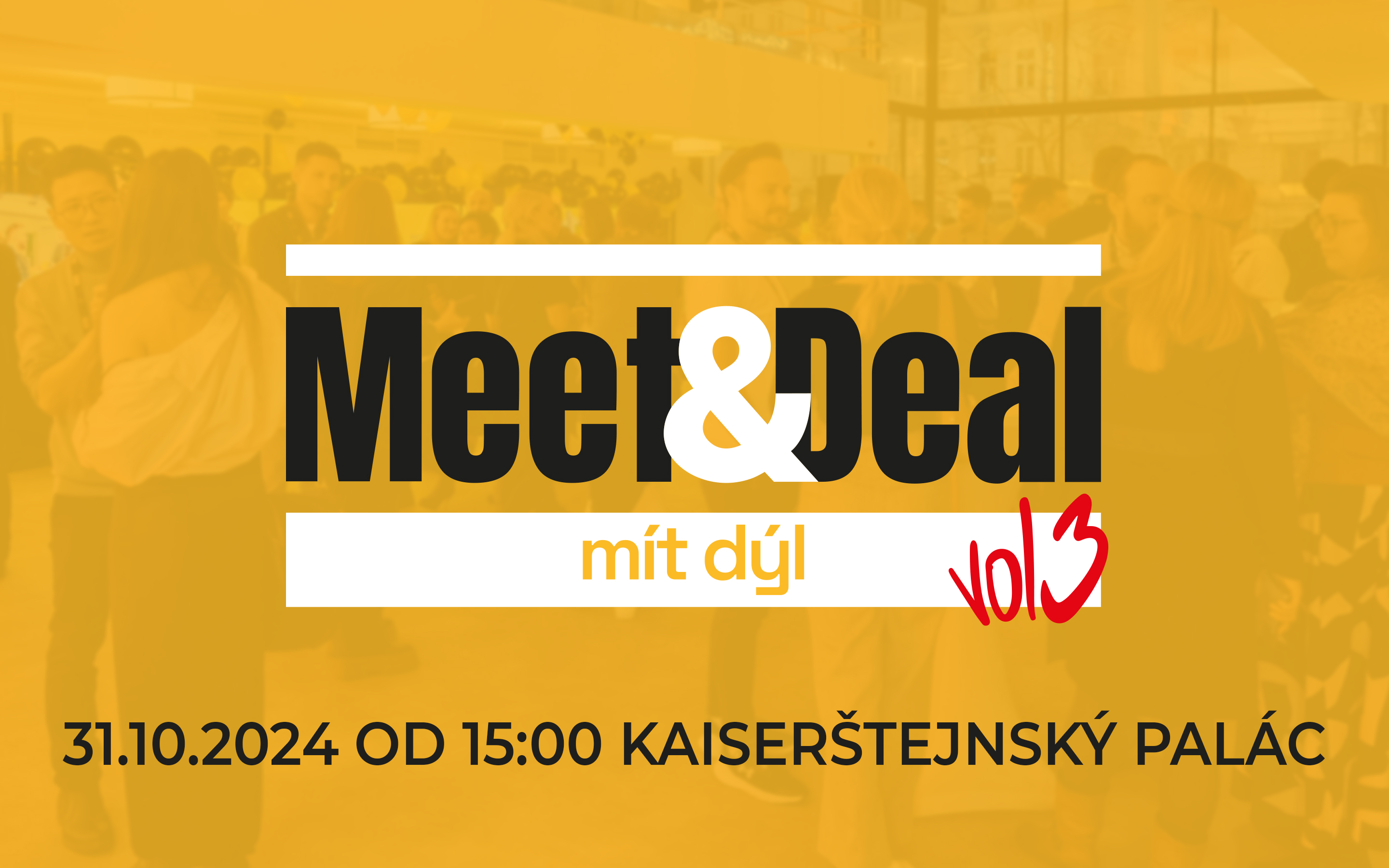 Meet&Deal vol3: Velkolepý večer v Kaiserštejnském paláci
