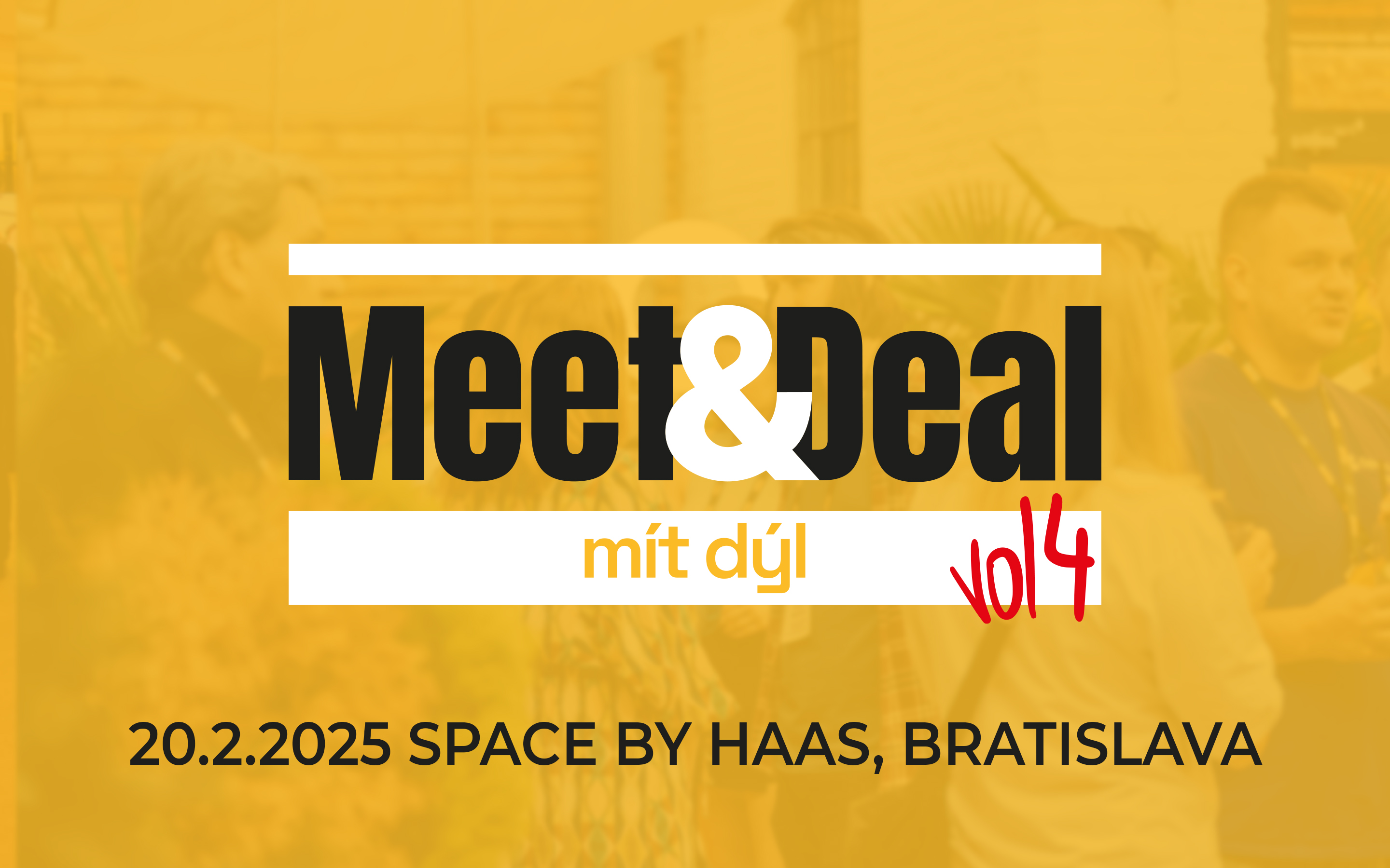 Meet&Deal vol4: Bratislavská mise splněna - Slováci chtějí pokračování